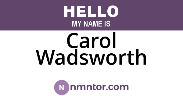 Carol Wadsworth