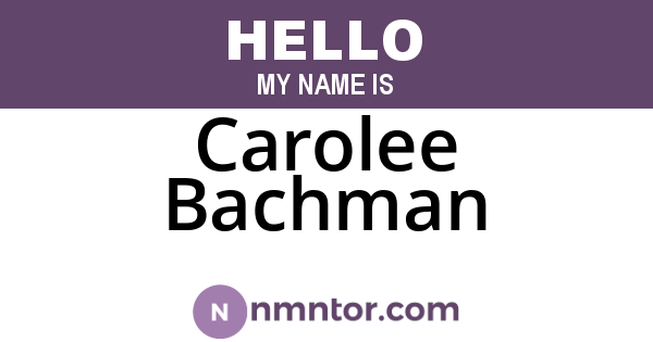 Carolee Bachman