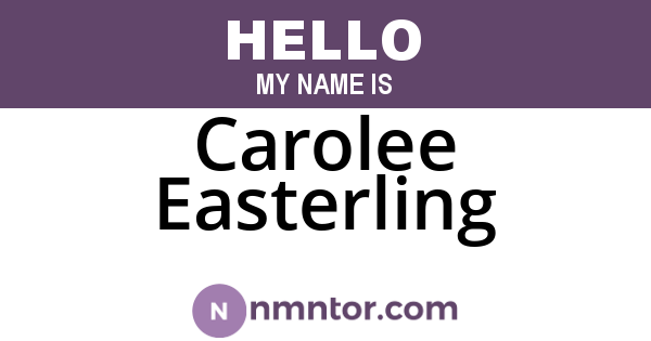 Carolee Easterling
