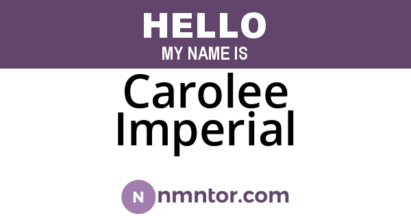Carolee Imperial