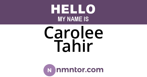 Carolee Tahir