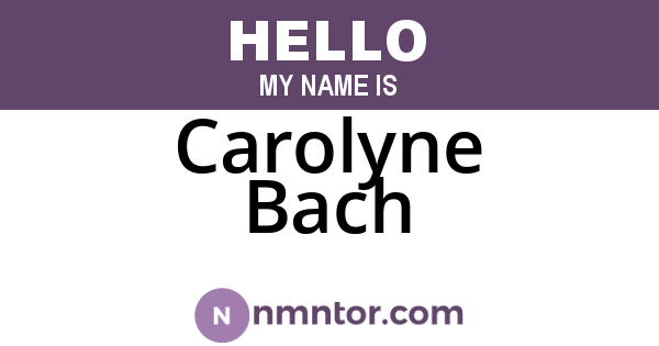 Carolyne Bach