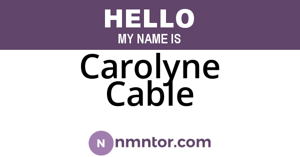 Carolyne Cable