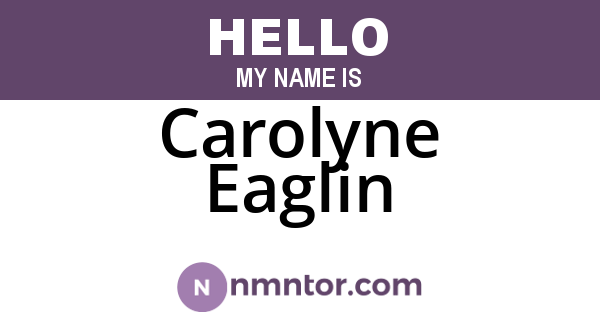 Carolyne Eaglin