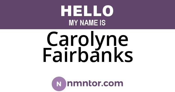 Carolyne Fairbanks