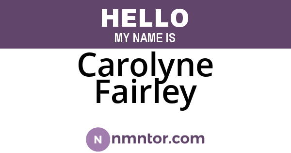 Carolyne Fairley