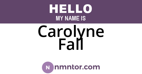 Carolyne Fall