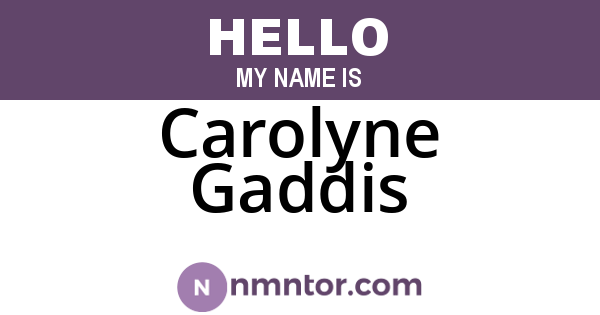 Carolyne Gaddis