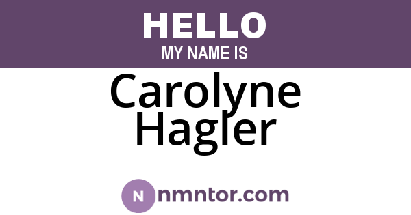 Carolyne Hagler