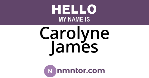 Carolyne James