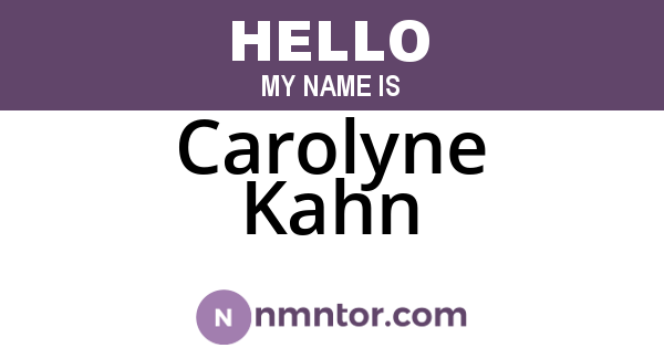 Carolyne Kahn