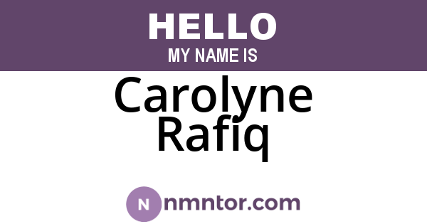 Carolyne Rafiq