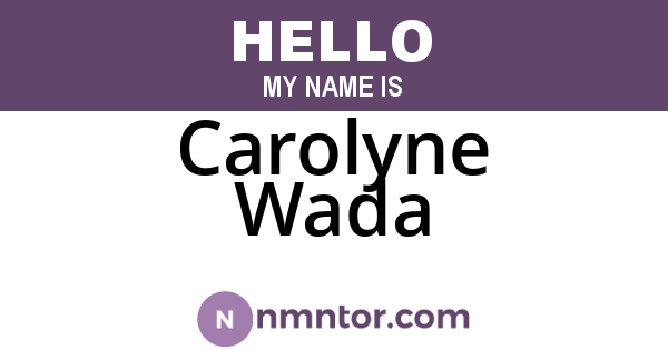 Carolyne Wada