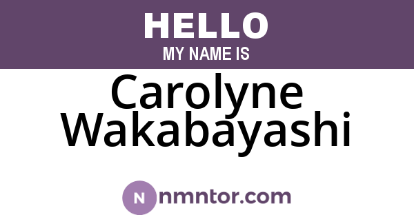 Carolyne Wakabayashi