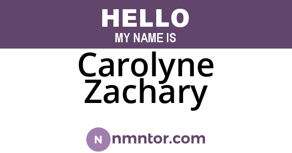 Carolyne Zachary
