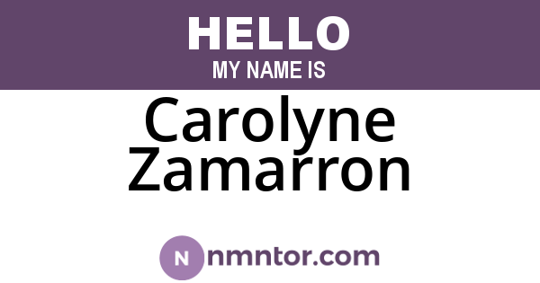 Carolyne Zamarron