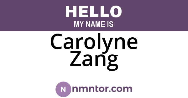 Carolyne Zang