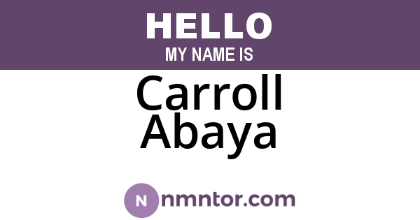 Carroll Abaya