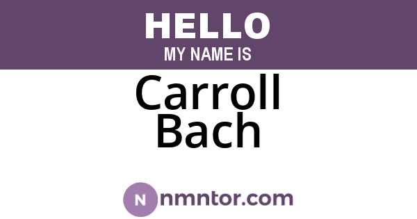 Carroll Bach