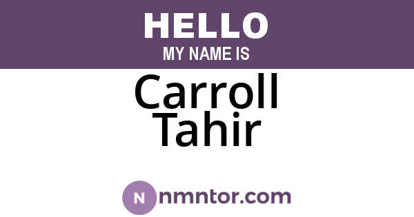 Carroll Tahir
