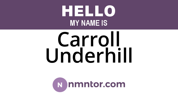 Carroll Underhill