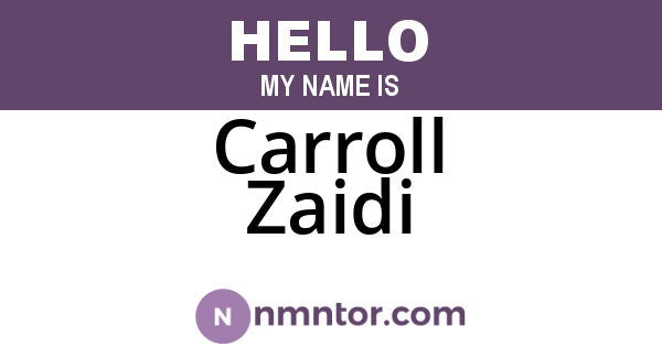 Carroll Zaidi