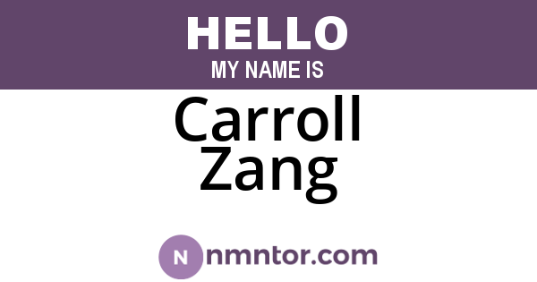 Carroll Zang