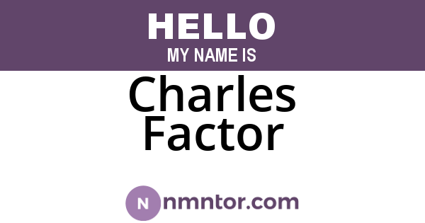 Charles Factor