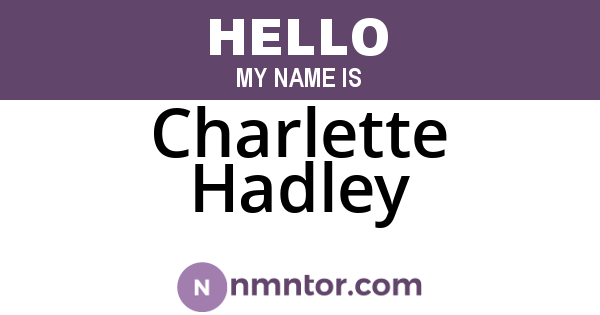 Charlette Hadley