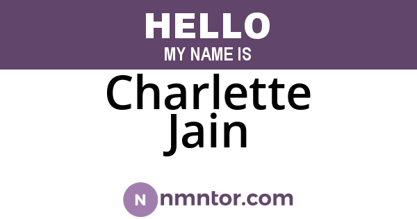 Charlette Jain