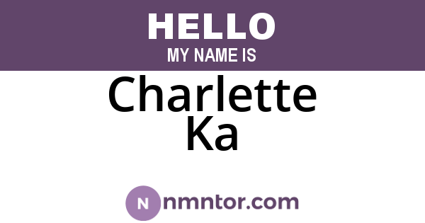 Charlette Ka