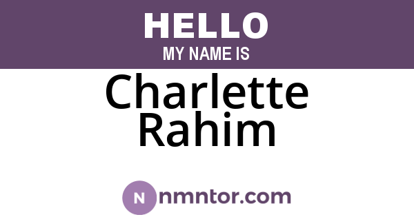 Charlette Rahim