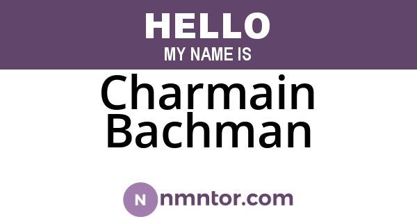 Charmain Bachman