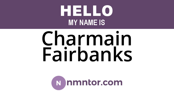 Charmain Fairbanks