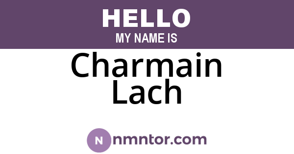 Charmain Lach