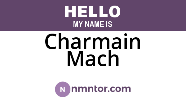 Charmain Mach
