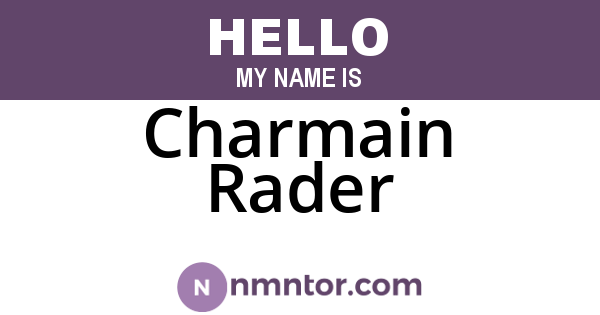 Charmain Rader