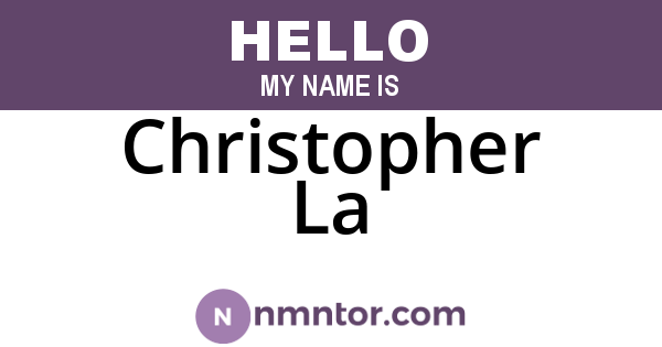 Christopher La