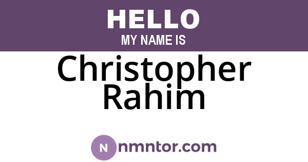 Christopher Rahim