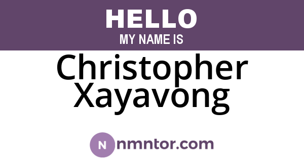 Christopher Xayavong