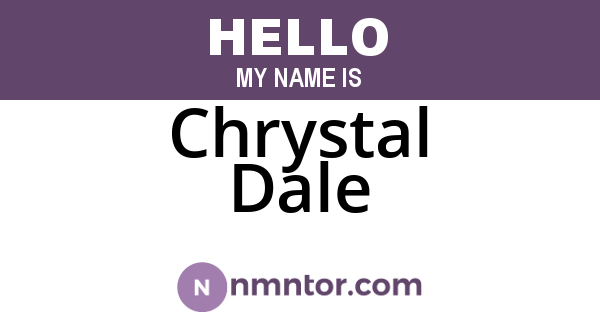 Chrystal Dale