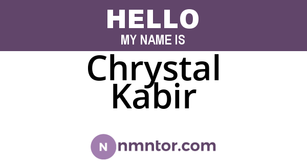 Chrystal Kabir