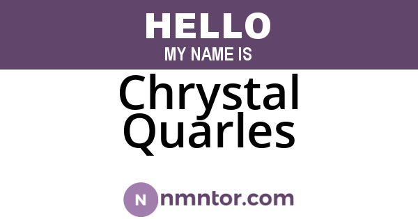 Chrystal Quarles