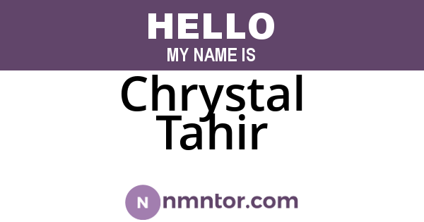 Chrystal Tahir