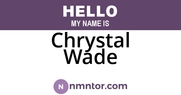 Chrystal Wade