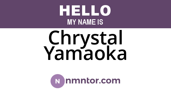Chrystal Yamaoka