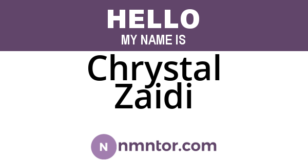 Chrystal Zaidi