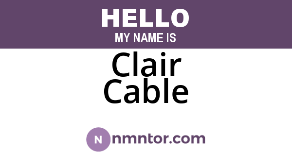 Clair Cable