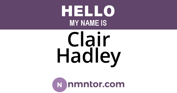 Clair Hadley