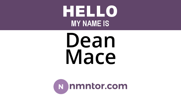 Dean Mace